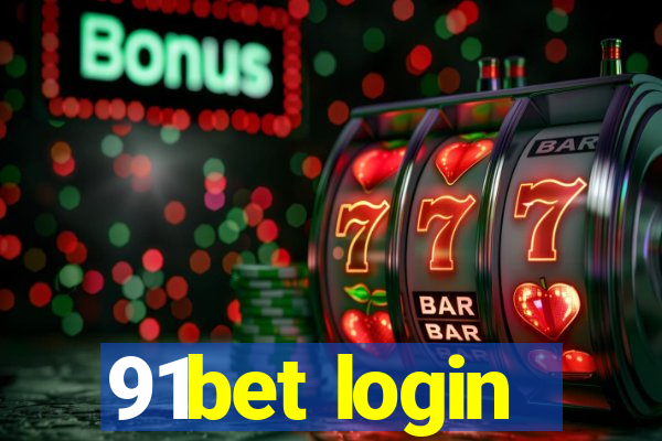 91bet login