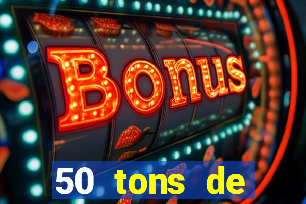 50 tons de liberdade drive