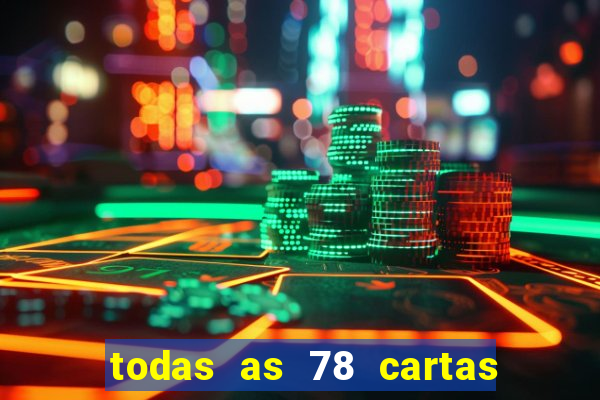 todas as 78 cartas do tarot