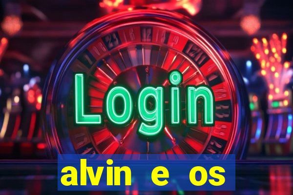 alvin e os esquilos 3 rede canais