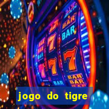 jogo do tigre rodada gratis