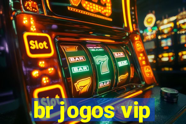 br jogos vip