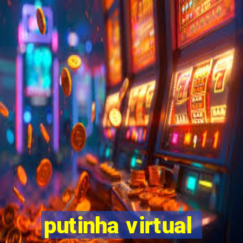 putinha virtual