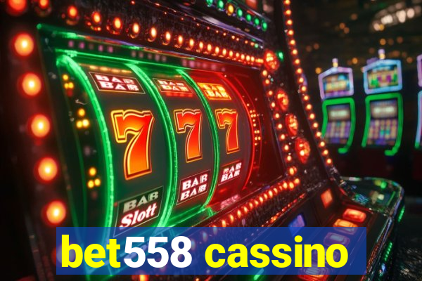 bet558 cassino