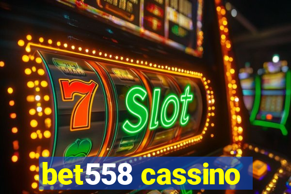 bet558 cassino