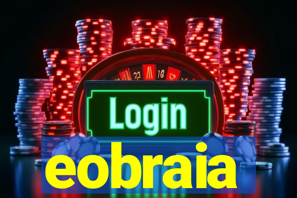 eobraia