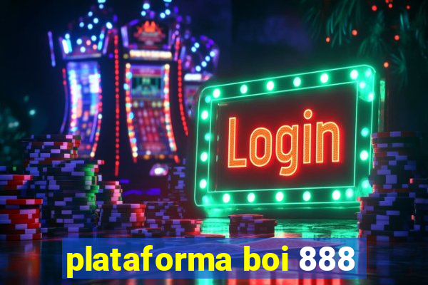 plataforma boi 888