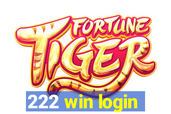 222 win login