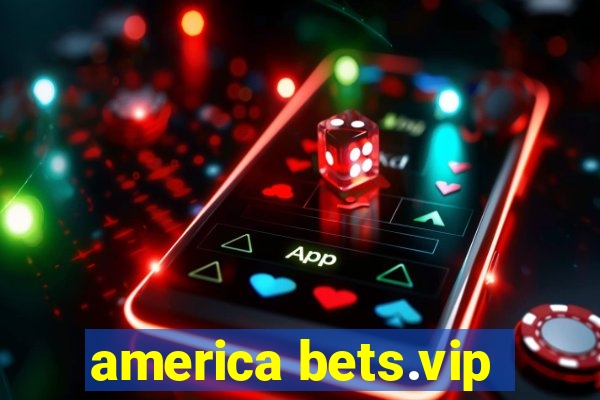 america bets.vip