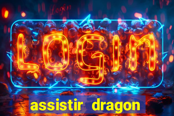assistir dragon ball super online dublado