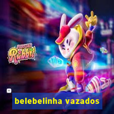 belebelinha vazados