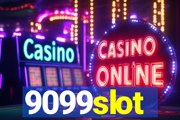9099slot