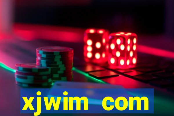 xjwim com plataforma login