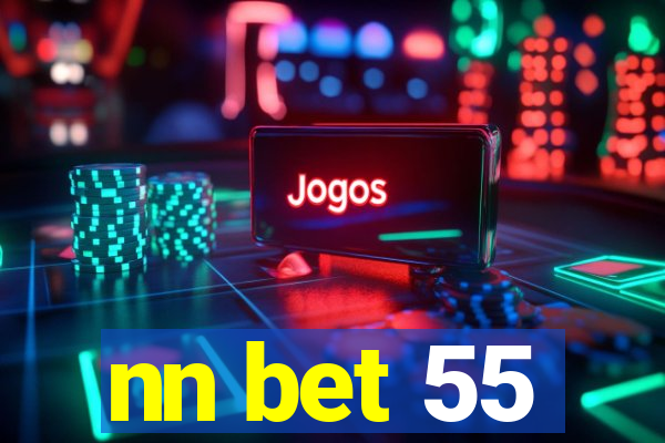 nn bet 55
