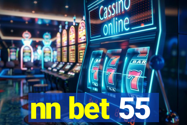 nn bet 55