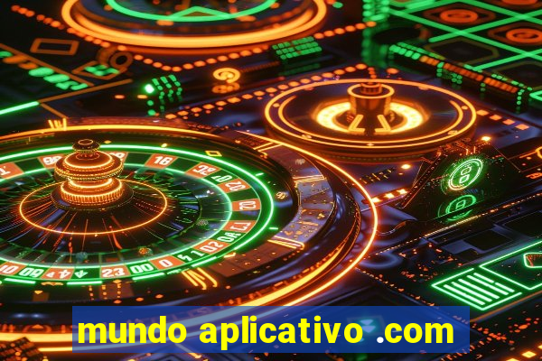 mundo aplicativo .com