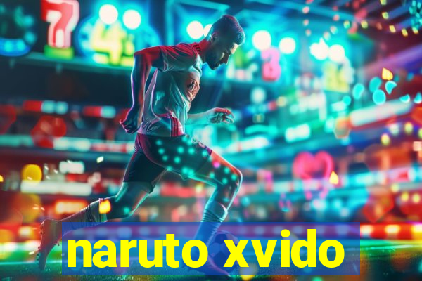 naruto xvido