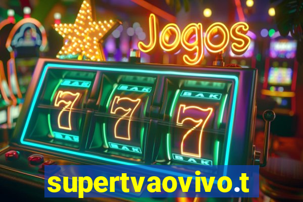 supertvaovivo.tv