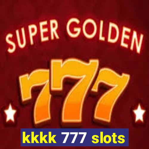 kkkk 777 slots