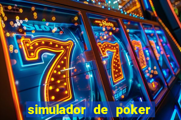 simulador de poker texas holdem gratis