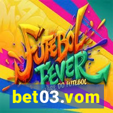 bet03.vom