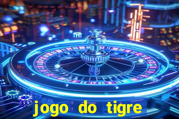 jogo do tigre plataforma nova