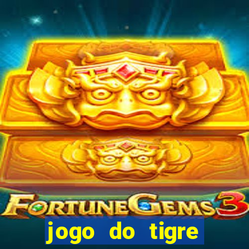 jogo do tigre plataforma nova