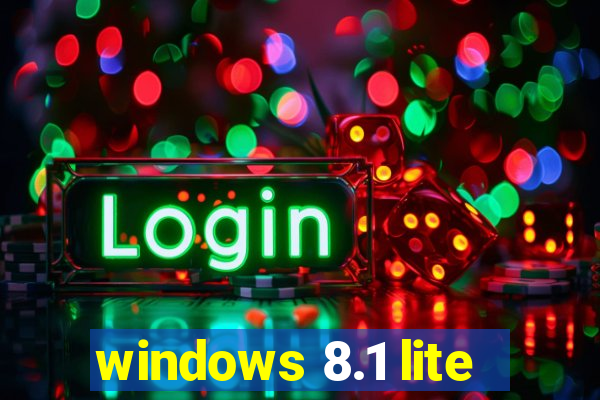windows 8.1 lite