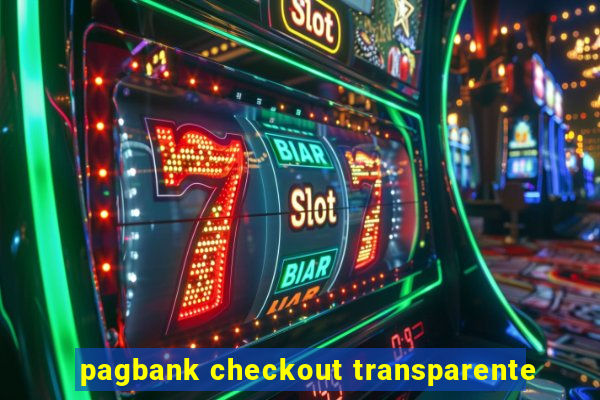 pagbank checkout transparente