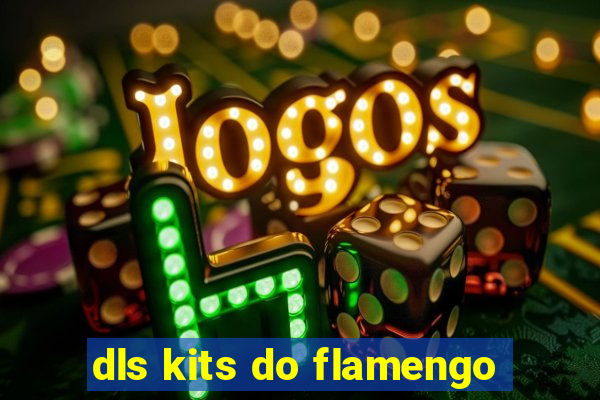 dls kits do flamengo