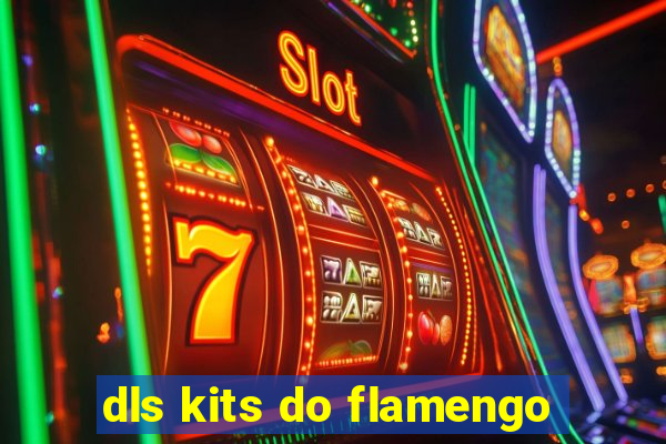 dls kits do flamengo