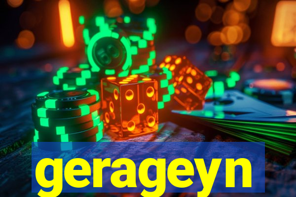 gerageyn