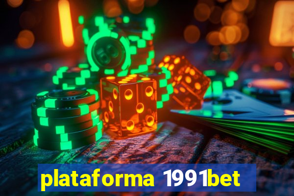 plataforma 1991bet
