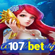 107 bet