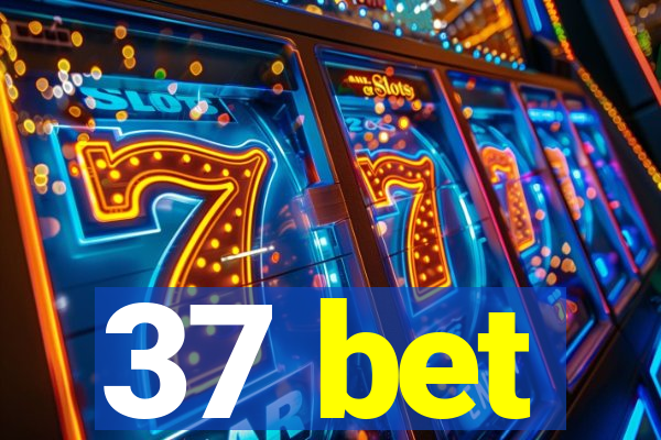 37 bet