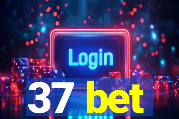 37 bet
