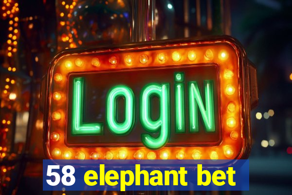 58 elephant bet