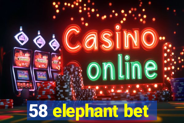 58 elephant bet