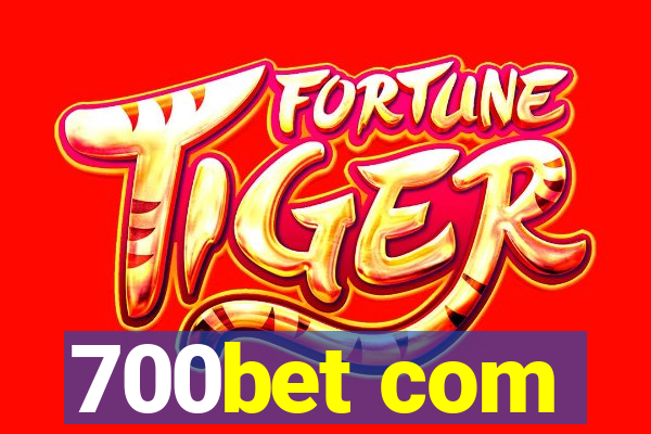700bet com