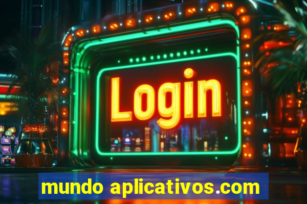 mundo aplicativos.com