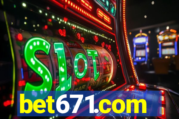 bet671.com