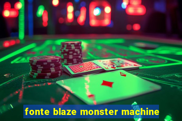 fonte blaze monster machine