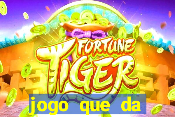jogo que da dinheiro de verdade sem precisar depositar