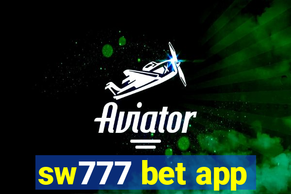 sw777 bet app