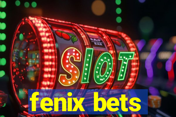 fenix bets