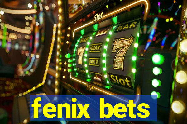 fenix bets