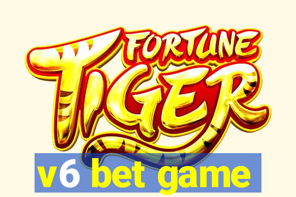 v6 bet game