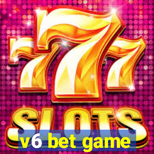 v6 bet game