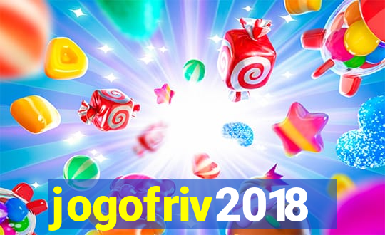 jogofriv2018