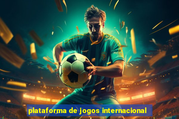 plataforma de jogos internacional
